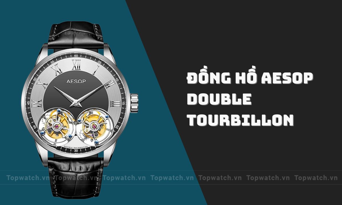 Đồng hồ Aesop của nước nào? Có tốt không? Đồng hồ Aesop Double Tourbillon