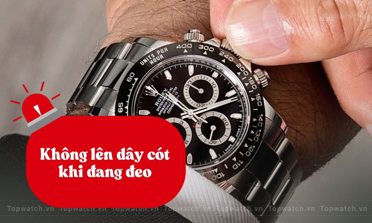 Hướng dẫn cách sử dụng đồng hồ cơ và bảo quản đúng chuẩn Không nên xoay núm khi đang đeo đồng hồ trên tay