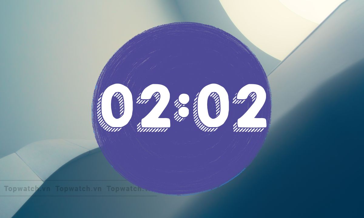 Bạn vô tình thấy GIỜ TRÙNG PHÚT? Ý nghĩa giờ trùng phút trên đồng hồ là gì? 02:02 mang ý nghĩa gì