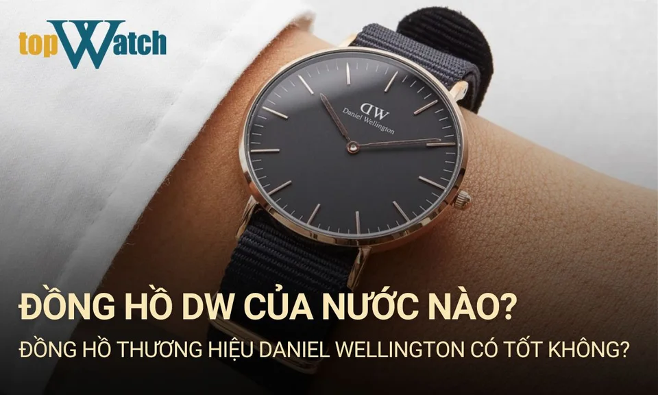 nguồn gốc thương hiệu đồng hồ daniel wellington