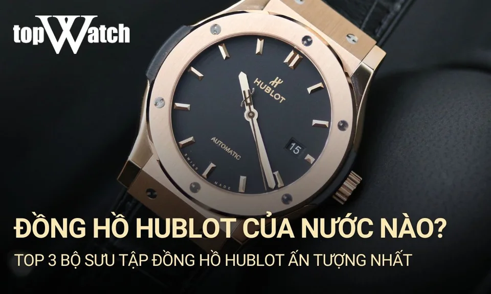 nguồn gốc thương hiệu hublot