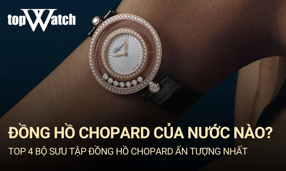 xuất xứ thương hiệu casio đồng hồ chopard của nước nào