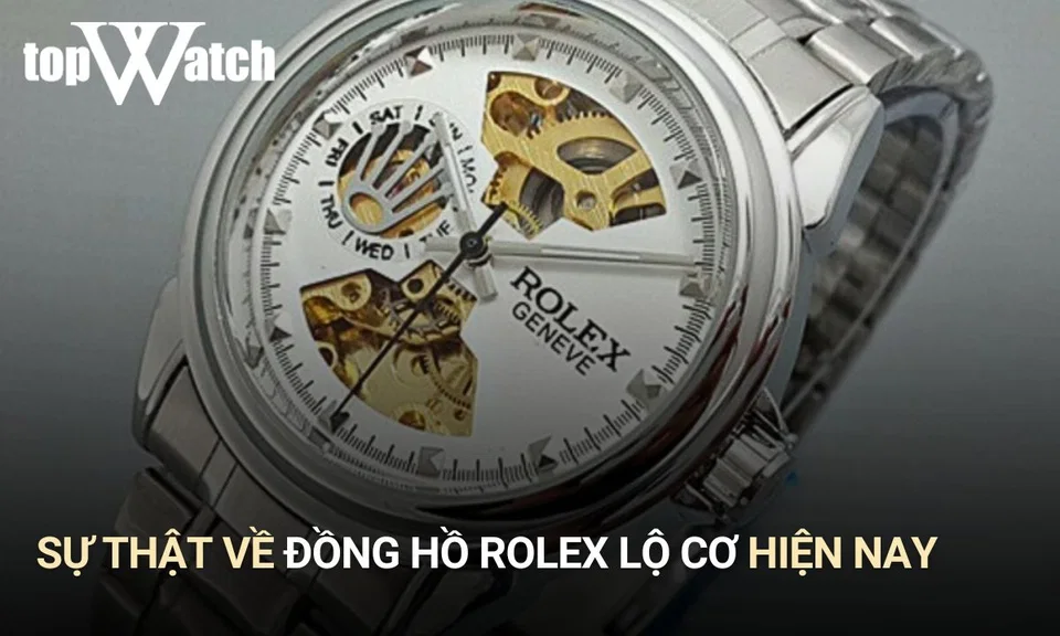 sự thật về đồng hồ rolex lộ cơ