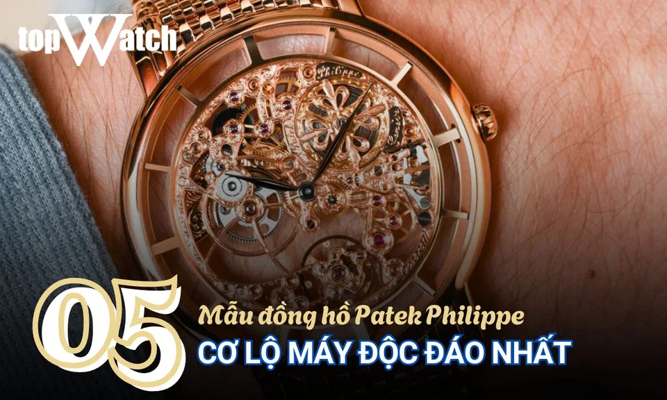 top đồng hồ patek philippe cơ lộ máy