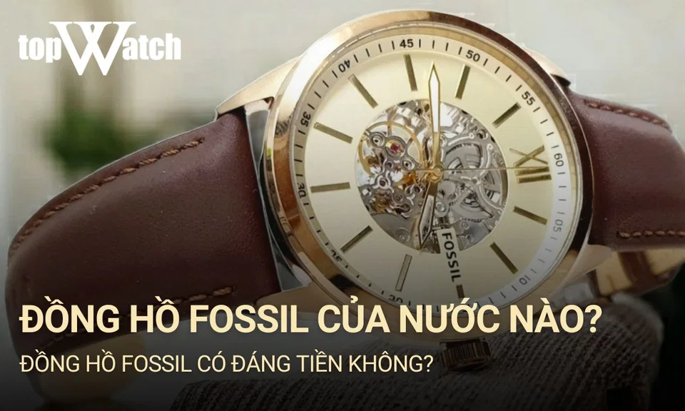 đồng hồ fossil có xuất xứ ở đâu