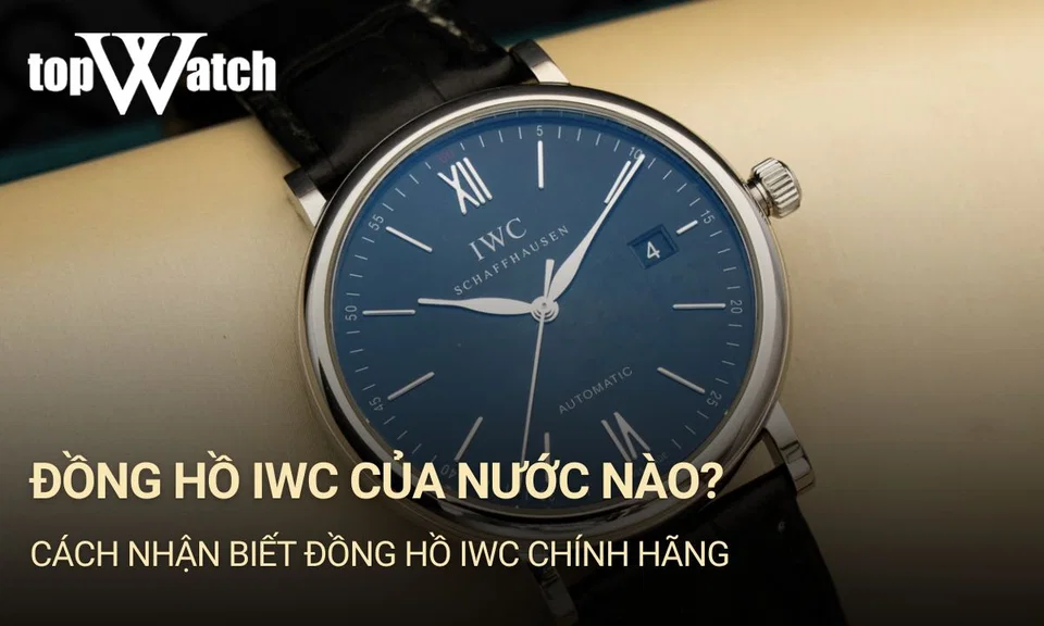 thương hiệu đồng hồ iwc của nước nào