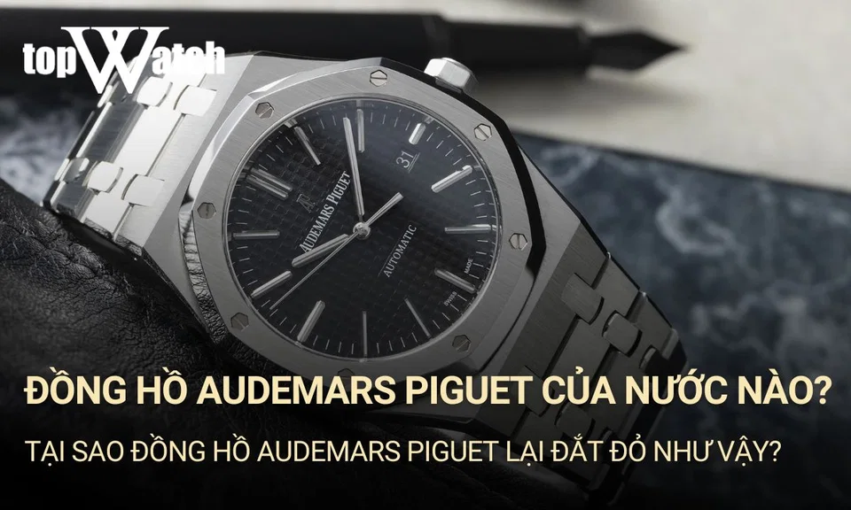 đồng hồ Audemars Piguet của nước nào