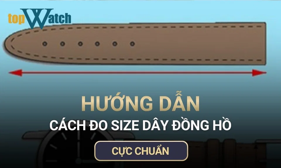 hướng dẫn cách đo size dây đồng hồ