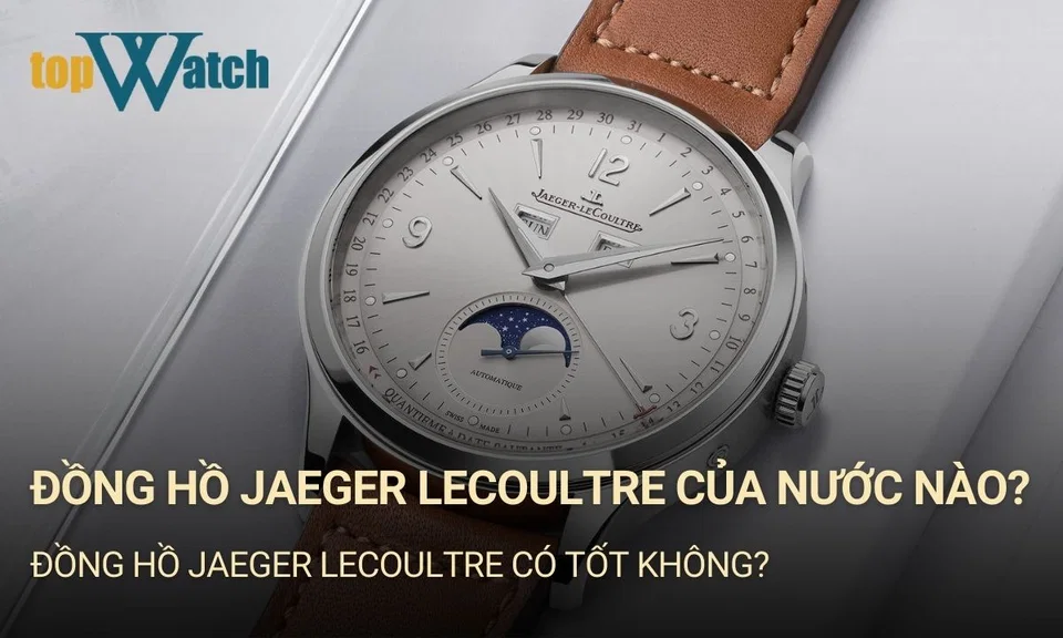 đồng hồ Jaeger LeCoultre của nước nào