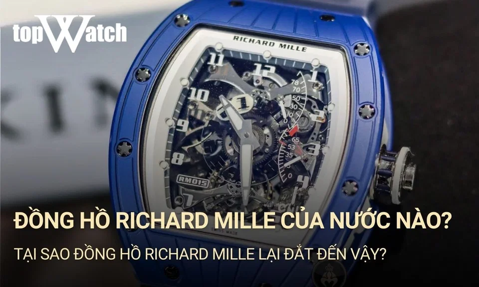đồng hồ richard mille của nước nào