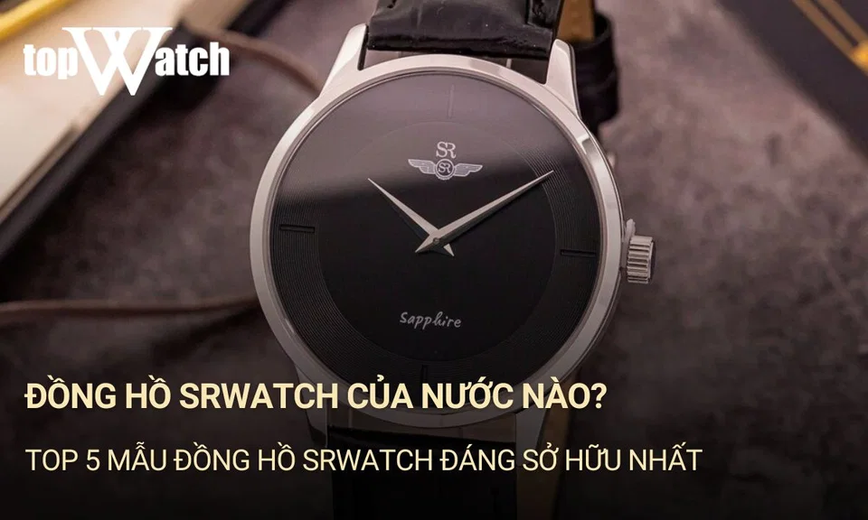 đồng hồ srwatch của nước nào
