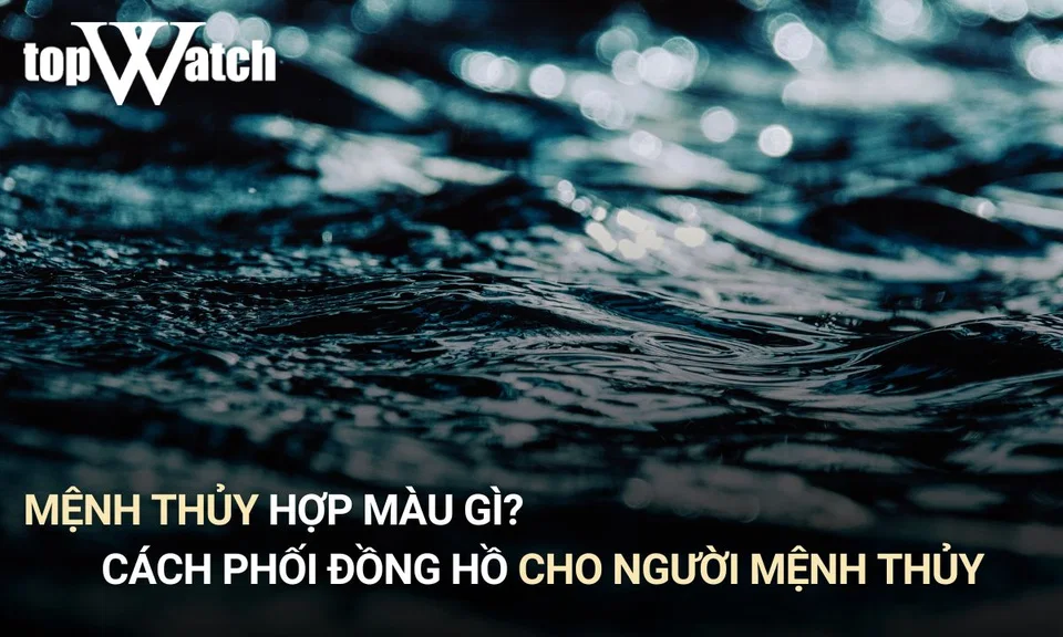 mệnh thủy hợp màu gì