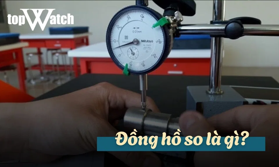 đồng hồ so là gì