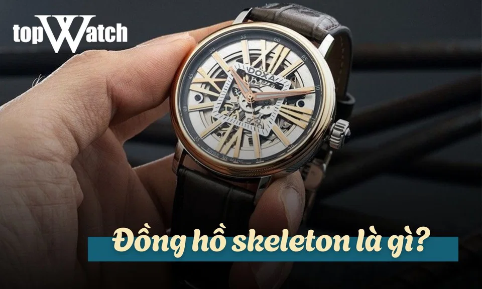 đồng hồ skeleton là gì